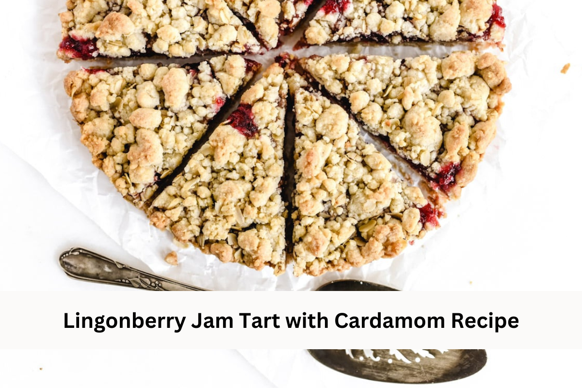Lingonberry Jam Tart with Cardamom Recipe